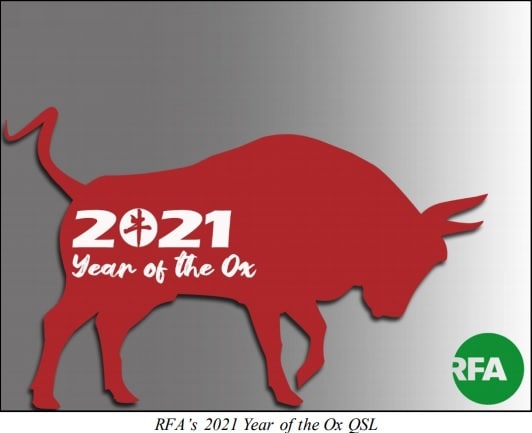 Radio Free Asia сообщает, Дорогие друзья,Прилагаем пресс-релиз о нашей новой QSL-карточке.Этот последний дизайн QSL RFA отмечает 2021 год как Год Быка.Мы надеемся, что вам понравится этот новый QSL, и мы с нетерпением ждем ваших отчетов о приеме через нашу автоматизированную систему отчетов о приеме онлайн по адресу qsl@rfa.org